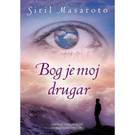 Bog je moj drugar - Siril Masaroto