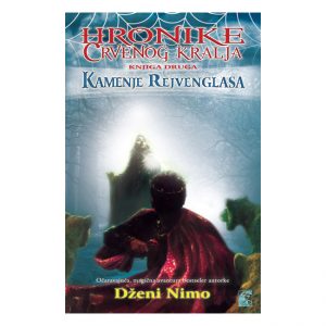 Hronike Crvenog kralja 2: Kamenje Rejvenglasa - Dženi Nimo - prednja korica