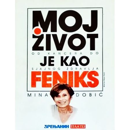 Moj život je kao Feniks - Milenka Mina Dobić