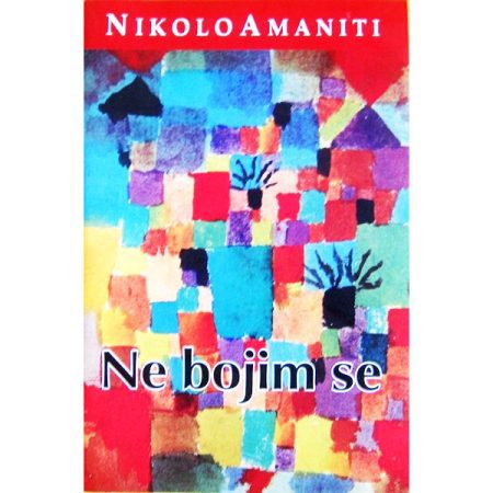 Ne bojim se - Nikolo Amaniti