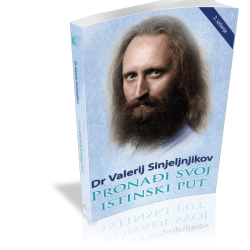 Pronađi svoj istinski put - autor Valerij Sinjeljnjikov