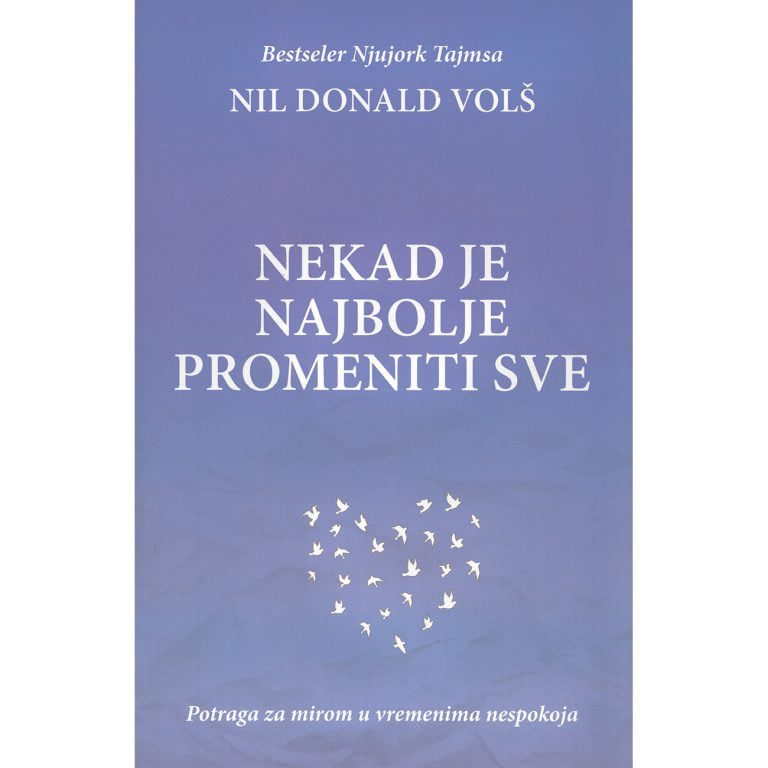 Nekad je najbolje promeniti sve - Nil Donald Volš