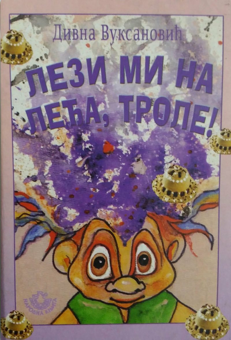 Lezi mi na leđa trole - Divna Vuksanović