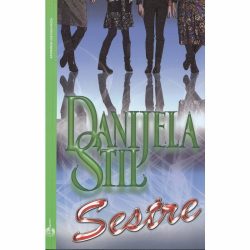 Sestre - Danijela Stil