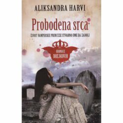 Probodena srca – autor Aliksandra Harvi