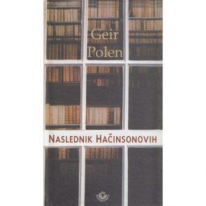 Naslednik Hačinsonovih - autor Geir Polen