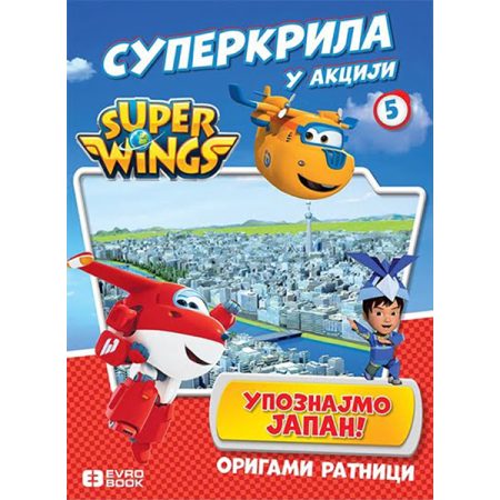 Superkrila u akciji 5 - Upoznajmo Japan - Eleonora Dorenti