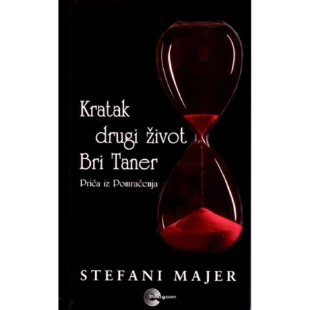 Kratak drugi život Bri Taner - Stefani Majer