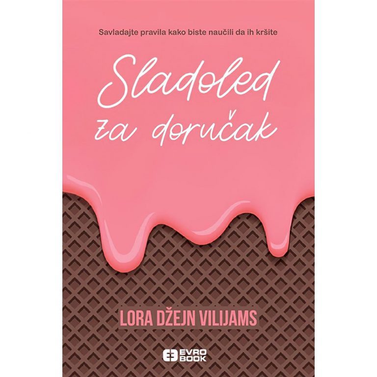 Sladoled za doručak - Lora Džejn Vilijams