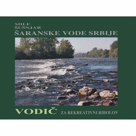 Šaranske vode Srbije - Mile Šušnjar