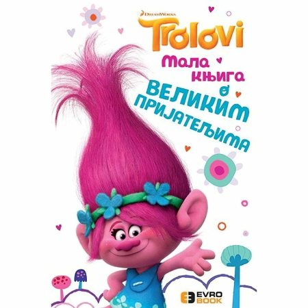 Trolovi: Mala knjiga o velikim prijateljima - Mona MIler