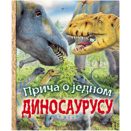 Priča o jednom dinosaurusu - Nikolas Haris