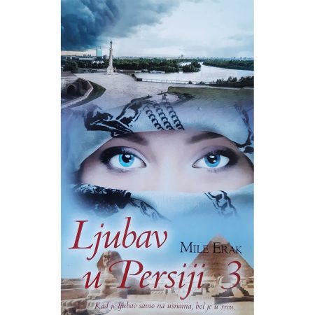 Ljubav u Persiji 3 - Mile Erak