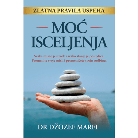 Moć isceljenja - Džozef Marfi