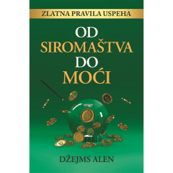 od-siromastva-do-moci Od siromaštva do moći - Džejms Alen