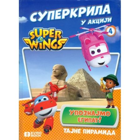 Superkrila u akciji 4 - Upoznajmo Egipat - Eleonora Dorenti