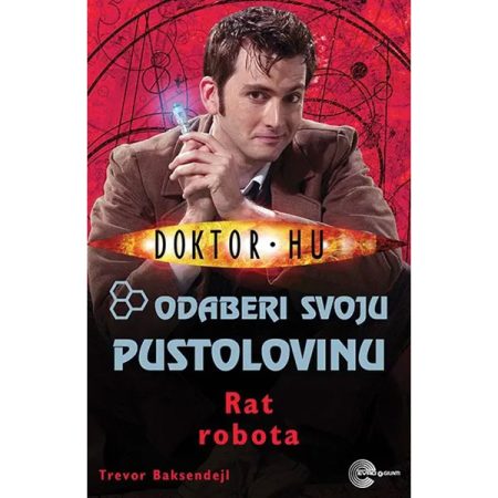 Doktor Hu - Rat robota - Trevor Baksendejl