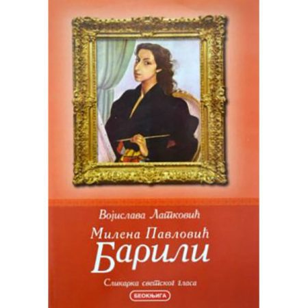 Milena Pavlović Barili - Slikarka svetskog glasa