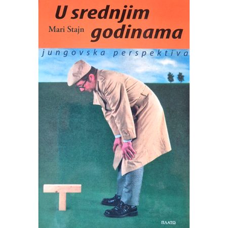 U srednjim godinama - jungovska perspektiva - Mari Stajn