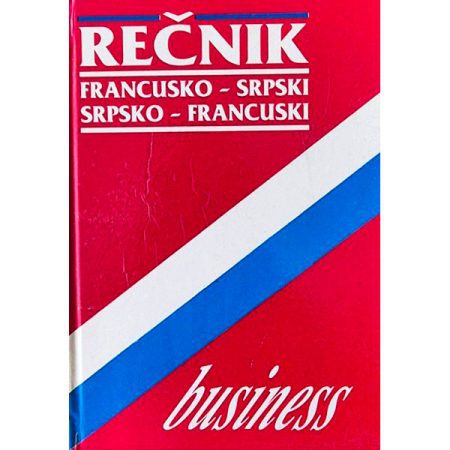 Business rečnik - francusko-srpski/srpsko-francuski
