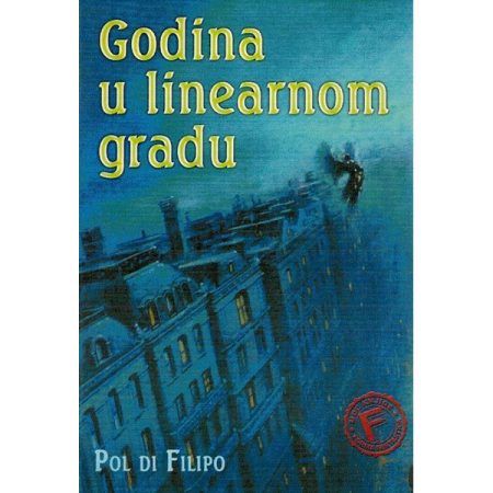 Godina u linearnom gradu - Pol di Filipo