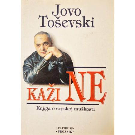 Kaži NE - Jovo Toševski
