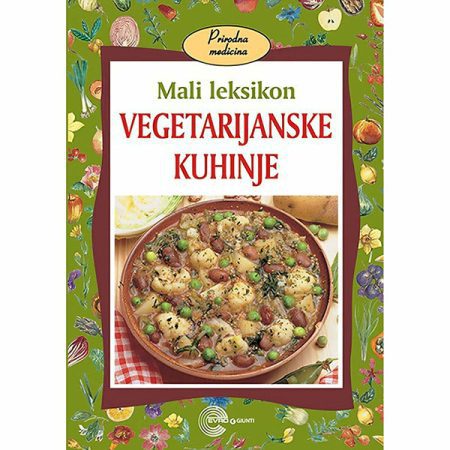 Mali leksikon vegetarijanske kuhinje - Paolo Pigoci