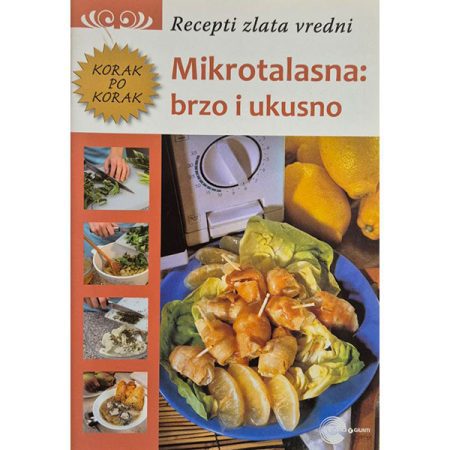 Mikrotalasna: brzo i ukusno - korak po korak