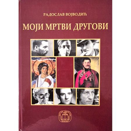 Moji mrtvi drugovi - Radoslav Vojvodić