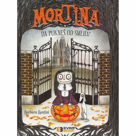 Mortina: Da pukneš od smeha - Barbara Kantini