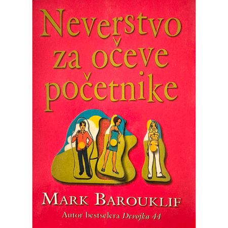 Neverstvo za očeve početnike - Mark Barouklif