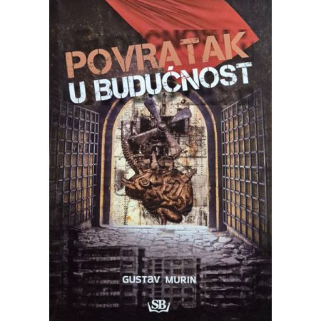 Povratak u budućnost - Gustav Murin