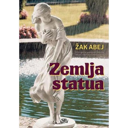 Zemlja statua - Žak Abelj