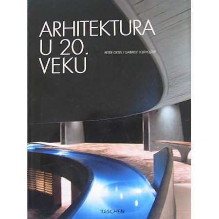 Arhitektura u 20. veku – Peter Gesel i Gabriele Lojthojzer