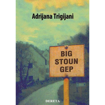 Big Stoun Gep - Adrijana Trigijani