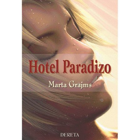 Hotel Paradizo - Marta Grajms