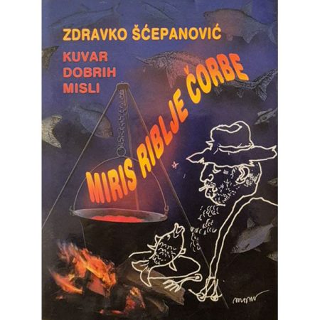 Miris riblje čorbe - kuvar dobrih misli