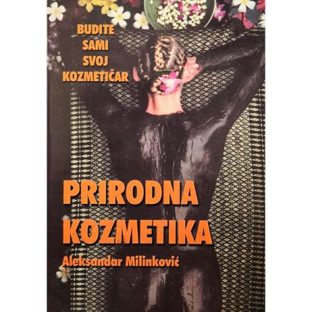 Prirodna kozmetika - Aleksandar Milinković