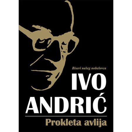 Prokleta avlija – Ivo Andrić