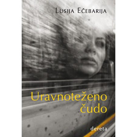 Uravnoteženo čudo - Lusija Ečebaria