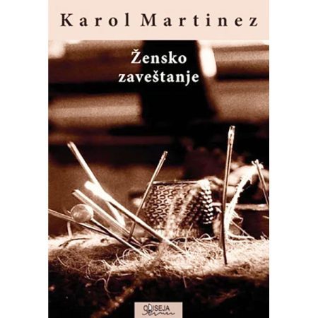 Žensko zaveštanje - Karol Martinez